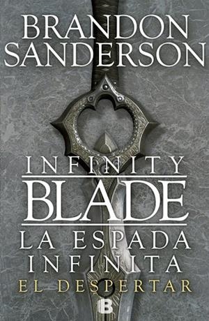 INFINITY BLADE.EL DESPERTAR  | 9788466653619 | SANDERSON,BRANDON | Llibreria Geli - Llibreria Online de Girona - Comprar llibres en català i castellà