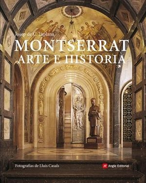 MONTSERRAT.ARTE E HISTORIA | 9788492758265 | LAPLANA,JOSEP DE C. | Libreria Geli - Librería Online de Girona - Comprar libros en catalán y castellano