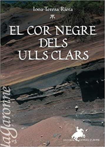 EL COR NEGRE DELS ULLS CLARS | 9788415146384 | RIERA,IONA-TERESA | Libreria Geli - Librería Online de Girona - Comprar libros en catalán y castellano