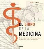 EL LIBRO DE LA MEDICINA.DE LOS MEDICOS BRUJOS A LOS ROBOTS CIRUJANOS | 9789089982933 | PICKOVER,CLIFFORD A. | Llibreria Geli - Llibreria Online de Girona - Comprar llibres en català i castellà