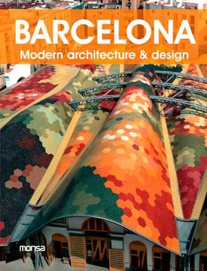 BARCELONA.MODERN ARCHITECTURE & DESIGN | 9788415829270 |   | Libreria Geli - Librería Online de Girona - Comprar libros en catalán y castellano
