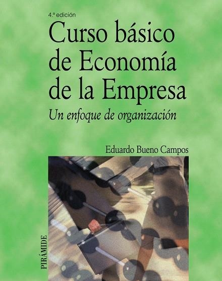 CURSO BASICO DE ECONOMIA DE LA EMPRESA | 9788436819113 | BUENO CAMPOS,EDUARDO | Llibreria Geli - Llibreria Online de Girona - Comprar llibres en català i castellà