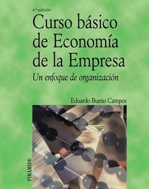 CURSO BASICO DE ECONOMIA DE LA EMPRESA | 9788436819113 | BUENO CAMPOS,EDUARDO | Llibreria Geli - Llibreria Online de Girona - Comprar llibres en català i castellà