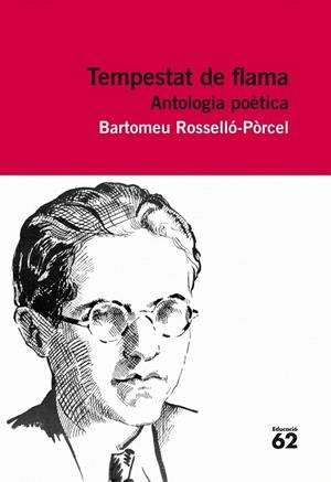 TEMPESTAT DE FLAMA.ANTOLOGIA POÈTICA(+RECURS DIGITAL) | 9788415192848 | ROSSELLÓ-PÒRCEL,BARTOMEU  | Libreria Geli - Librería Online de Girona - Comprar libros en catalán y castellano