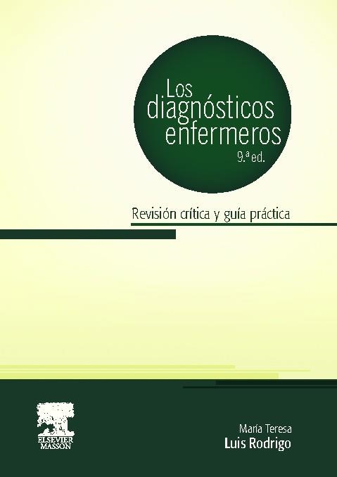 LOS DIAGNOSTICOS ENFERMEROS(9ª EDICION 2013) | 9788445824047 | LUIS RODRIGO,MARIA TERESA | Libreria Geli - Librería Online de Girona - Comprar libros en catalán y castellano