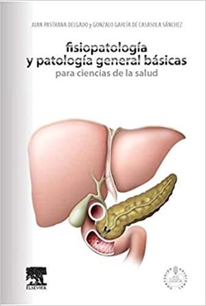 FISIOPATOLOGIA Y PATOLOGIA GENERAL BASICAS PARA CIENCIAS DE LA SALUD(+STUDENTCONSULT EN ESPAÑOL) | 9788480869461 | PASTRANA DELGADO,JUAN | Llibreria Geli - Llibreria Online de Girona - Comprar llibres en català i castellà