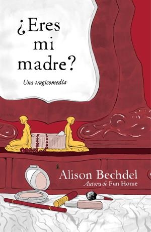 ERES MI MADRE? | 9788439726050 | BECHDEL,ALISON | Llibreria Geli - Llibreria Online de Girona - Comprar llibres en català i castellà