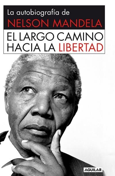 EL LARGO CAMINO HACIA LA LIBERTAD  | 9788403013858 | MANDELA,NELSON | Libreria Geli - Librería Online de Girona - Comprar libros en catalán y castellano