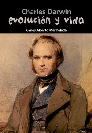 EVOLUCION Y VIDA(CHARLES DARWIN) | 9788421840207 | MARMELADA,CARLOS ALBERTO | Llibreria Geli - Llibreria Online de Girona - Comprar llibres en català i castellà