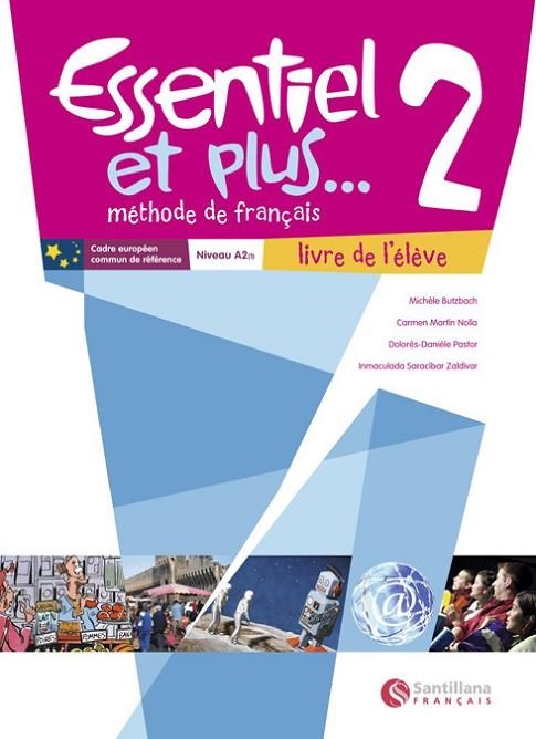 ESSENTIEL ET PLUS-2(LIVRE DE L'ELEVE) | 9788492729234 | MARTIN NOLLA, CARMEN/BUTZBACH WILLIOT, MICHELE/PASTOR, DOLORES-DANIELE/SARACIBAR ZALDIBAR, INMACULAD | Libreria Geli - Librería Online de Girona - Comprar libros en catalán y castellano