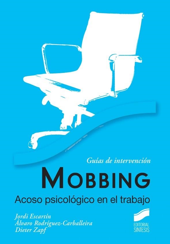 MOBBING.ACOSO PSICOLÓGICO EN EL TRABAJO | 9788497568036 | ESCARTÍN,JORDI/RODRÍGUEZ-CARBALLEIRA,ÁLVARO/ZAPF,DIETER | Libreria Geli - Librería Online de Girona - Comprar libros en catalán y castellano