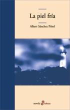 LA PIEL FRIA | 9788435008921 | SANCHEZ PIÑOL,ALBERT | Llibreria Geli - Llibreria Online de Girona - Comprar llibres en català i castellà