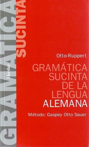 GRAMATICA SUCINTA DE LA LENGUA ALEMANA | 9788425400957 | GASPEY,OTTO,SAUER | Llibreria Geli - Llibreria Online de Girona - Comprar llibres en català i castellà