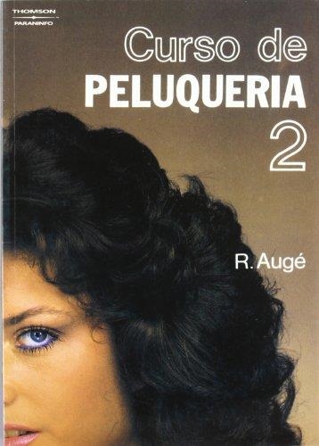 CURSO DE PELUQUERIA-2 | 9788428313704 | AUGE,R. | Llibreria Geli - Llibreria Online de Girona - Comprar llibres en català i castellà
