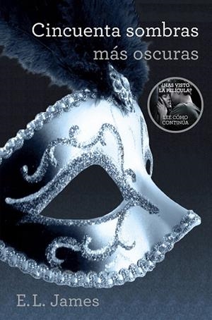 CINCUENTA SOMBRAS MÁS OSCURAS(TRILOGÍA CINCUENTA SOMBRAS-2) | 9788425348846 | JAMES,E.L. | Llibreria Geli - Llibreria Online de Girona - Comprar llibres en català i castellà