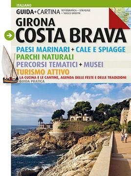 GIRONA/COSTA BRAVA(GUIA+MAPA)ITALIA | 9788484784944 | PUIG CASTELLANO, JORDI/ROIG CASAMITJANA, SEBASTIÀ | Llibreria Geli - Llibreria Online de Girona - Comprar llibres en català i castellà