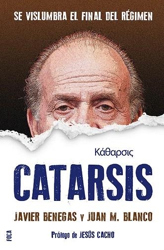 CATARSIS.SE VISLUMBRA EL FINAL DEL REGIMEN | 9788496797666 | BENEGAS,JAVIER/BLANCO,JUAN M. | Llibreria Geli - Llibreria Online de Girona - Comprar llibres en català i castellà