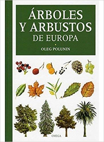 ARBOLES Y ARBUSTOS DE EUROPA | 9788428204705 | POLUNIN,OLEG | Libreria Geli - Librería Online de Girona - Comprar libros en catalán y castellano
