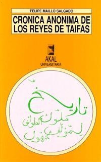 CRÓNICA ANÓNIMA DE LOS REYES DE TAIFAS  | 9788476007303 | MAÍLLO SALGADO,FELIPE | Llibreria Geli - Llibreria Online de Girona - Comprar llibres en català i castellà