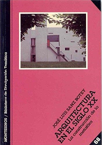 ARQUITECTURA EN EL SIGLO XX.LA CONSTRUCCION DE... | 9788489354654 | SANZ BOTEY,JOSE LUIS | Libreria Geli - Librería Online de Girona - Comprar libros en catalán y castellano