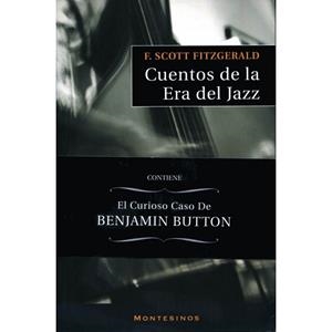 CUENTOS DE LA ERA DEL JAZZ(+EL CURIOSO CASO DE BENJAMIN BUTT | 9788496831957 | FITZGERALD,FRANCIS SCOTT | Llibreria Geli - Llibreria Online de Girona - Comprar llibres en català i castellà