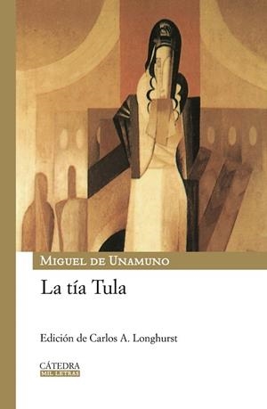 LA TÍA TULA | 9788437625355 | DE UNAMUNO,MIGUEL  | Libreria Geli - Librería Online de Girona - Comprar libros en catalán y castellano