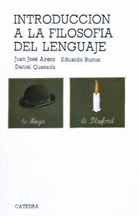 INTRODUCCION A LA FILOSOFIA DEL LENGUAJE | 9788437603247 | ACERO/BUSTOS/QUESADA | Libreria Geli - Librería Online de Girona - Comprar libros en catalán y castellano