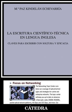 LA ESCRITURA CIENTÍFICO-TÉCNICA EN LENGUA INGLESA.CLAVES PARA ESCRIBIR CON SOLTURA Y EFICACIA | 9788437626864 | KINDELAN ECHEVARRIA,Mª PAZ | Libreria Geli - Librería Online de Girona - Comprar libros en catalán y castellano