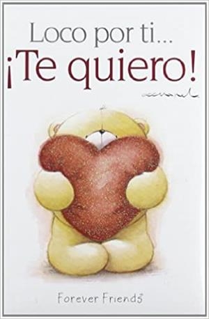 LOCO POR TI...TE QUIERO | 9788467167108 | Llibreria Geli - Llibreria Online de Girona - Comprar llibres en català i castellà