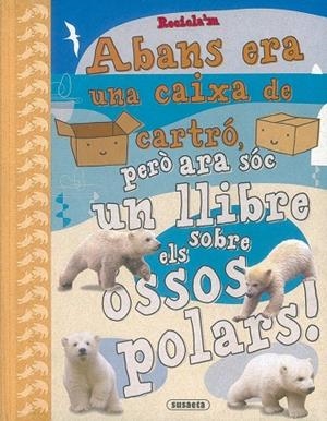 ABANS ERA UNA CAIXA DE CARTRO,PERO ARA SOC UN LLIBRE.... | 9788430524631 | POITIER, ANTON | Libreria Geli - Librería Online de Girona - Comprar libros en catalán y castellano