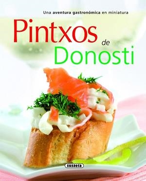 PINTXOS DE DONOSTI | 9788467705638 | Llibreria Geli - Llibreria Online de Girona - Comprar llibres en català i castellà