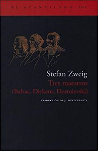 TRES MAESTROS(BALZAC,DICKENS,DOSTOIEVSKI) | 9788496136847 | ZWEIG,STEFAN | Libreria Geli - Librería Online de Girona - Comprar libros en catalán y castellano