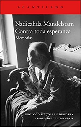 CONTRA TODA ESPERANZA.MEMORIAS | 9788415689102 | MANDELSTAM,NADIEZHDA | Llibreria Geli - Llibreria Online de Girona - Comprar llibres en català i castellà