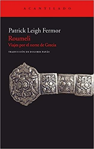 ROUMELI.VIAJES POR EL NORTE DE GRECIA | 9788415277255 | FERMOR,PATRICK LEIGH | Libreria Geli - Librería Online de Girona - Comprar libros en catalán y castellano