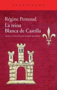 LA REINA BLANCA DE CASTILLA | 9788415689614 | PERNOUD,RÉGINE | Llibreria Geli - Llibreria Online de Girona - Comprar llibres en català i castellà