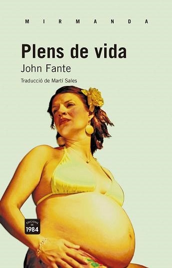 PLENS DE VIDA | 9788415835011 | FANTE,JOHN | Libreria Geli - Librería Online de Girona - Comprar libros en catalán y castellano