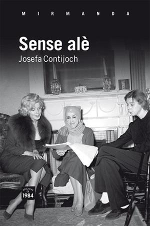 SENSE ALE | 9788492440863 | CONTIJOCH,JOSEFA | Llibreria Geli - Llibreria Online de Girona - Comprar llibres en català i castellà