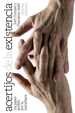 ACERTIJOS DE LA EXISTENCIA.UN PASEO GUIADO POR LA METAFISICA | 9788420674520 | CONNEE,EARL/SIDER,THEODORE | Llibreria Geli - Llibreria Online de Girona - Comprar llibres en català i castellà