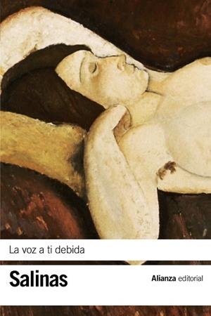 LA VOZ A TI DEBIDA | 9788420609034 | SALINAS,PEDRO | Llibreria Geli - Llibreria Online de Girona - Comprar llibres en català i castellà
