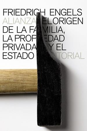 EL ORIGEN DE LA FAMILIA,LA PROPIEDAD PRIVADA Y EL ESTADO | 9788420611747 | ENGELS,FRIEDRICH  | Libreria Geli - Librería Online de Girona - Comprar libros en catalán y castellano