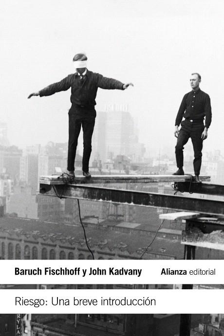 RIESGO:UNA BREVE INTRODUCCIÓN | 9788420674131 | FISCHHOFF,BARUCH/KADVANY,JOHN | Libreria Geli - Librería Online de Girona - Comprar libros en catalán y castellano