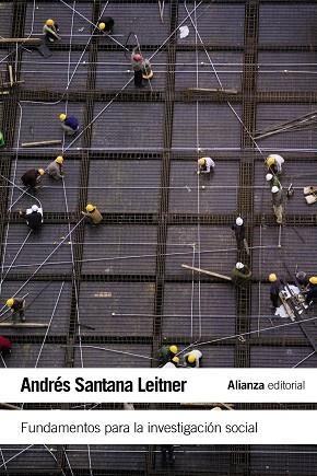 FUNDAMENTOS PARA LA INVESTIGACIÓN SOCIAL | 9788420675848 | SANTANA LEITNER,ANDRÉS | Llibreria Geli - Llibreria Online de Girona - Comprar llibres en català i castellà