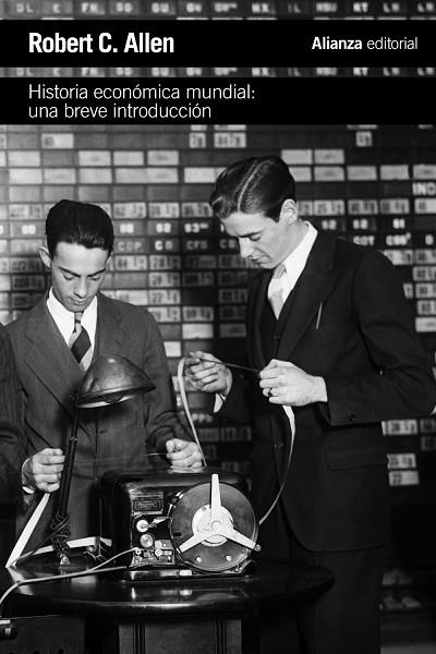 HISTORIA ECONOMICA MUNDIAL.UNA BREVE INTRODUCCION | 9788420675831 | ALLEN,ROBERT | Llibreria Geli - Llibreria Online de Girona - Comprar llibres en català i castellà