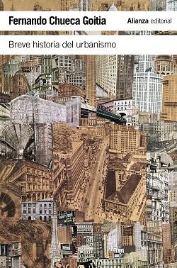BREVE HISTORIA DEL URBANISMO  | 9788420653389 | CHUECA GOITIA,FERNANDO | Libreria Geli - Librería Online de Girona - Comprar libros en catalán y castellano