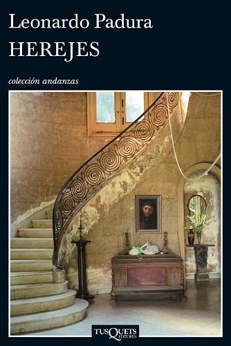 HEREJES | 9788483834916 | PADURA,LEONARDO | Libreria Geli - Librería Online de Girona - Comprar libros en catalán y castellano