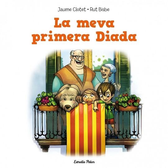 LA MEVA PRIMERA DIADA | 9788415853350 | JAUME CLOTET PLANAS | Llibreria Geli - Llibreria Online de Girona - Comprar llibres en català i castellà