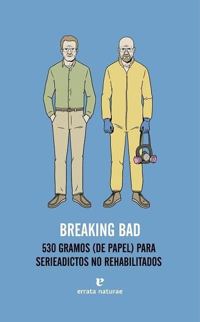 BREAKING BAD.530 GRAMOS DE PAPEL PARA SERIEADICTOS NO REHABILITADOS | 9788415217480 | A.A.D.D. | Libreria Geli - Librería Online de Girona - Comprar libros en catalán y castellano