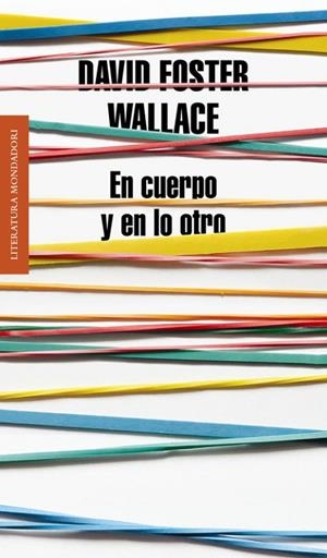 EN CUERPO Y EN LO OTRO | 9788439727170 | WALLACE,DAVID FOSTER | Llibreria Geli - Llibreria Online de Girona - Comprar llibres en català i castellà