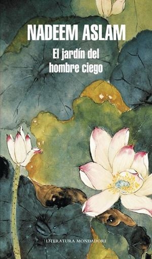 EL JARDÍN DE UN HOMBRE CIEGO | 9788439727095 | ASLAM,NADEEM | Libreria Geli - Librería Online de Girona - Comprar libros en catalán y castellano