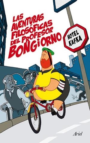 LAS AVENTURAS FILOSÓFICAS DEL PROFESOR BONGIORNO | 9788434409422 | HOTEL KAFKA | Libreria Geli - Librería Online de Girona - Comprar libros en catalán y castellano